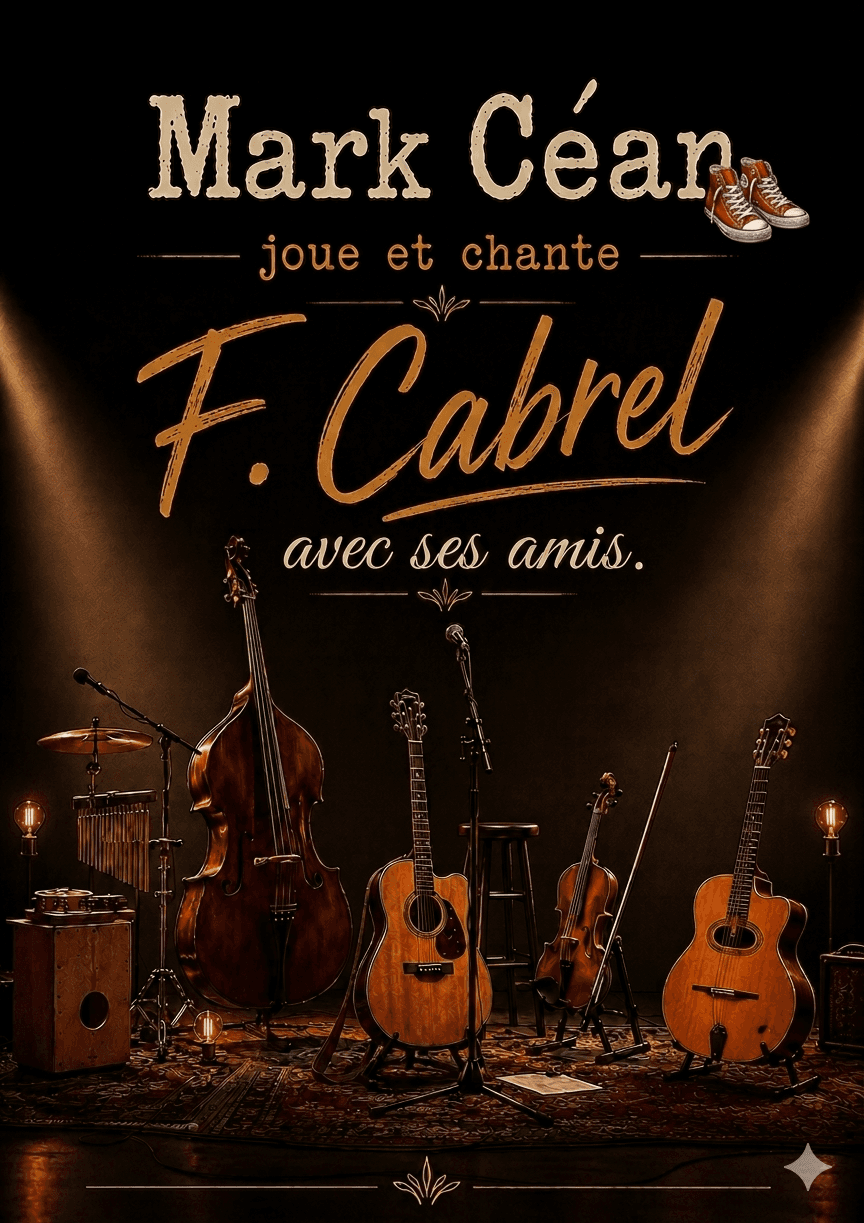 Illustration de l'événement : MARK CEAN JOUE ET CHANTE F.CABREL AVEC SES AMIS.