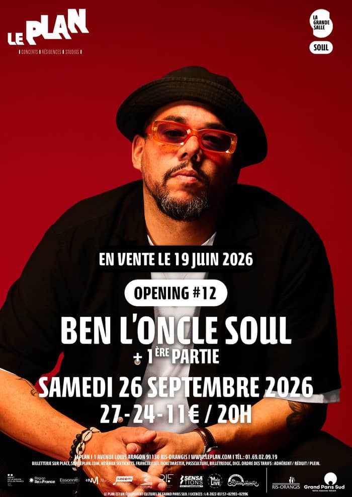 Illustration de l'événement : OPENING #12 : BEN L'ONCLE SOUL + 1ère partie