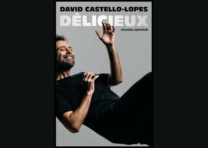 Illustration de l'événement : David Castello-Lopes : Délicieux