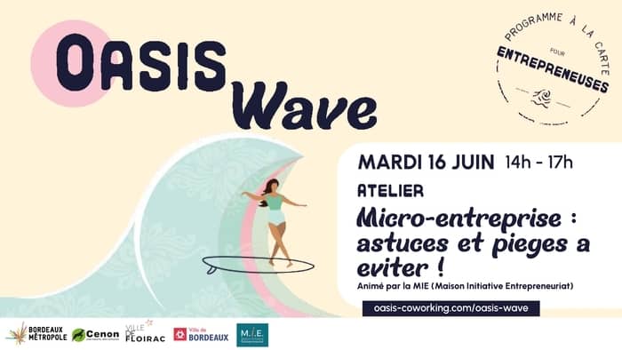 Illustration de l'événement : Atelier "Micro-entreprise : astuces et pièges à éviter" - Oasis Wave - Entrepreneuriat au féminin