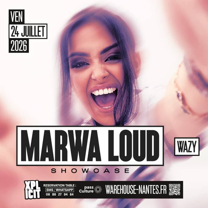 Illustration de l'événement : XPLICIT invite MARWA LOUD en showcase exclusif à Nantes