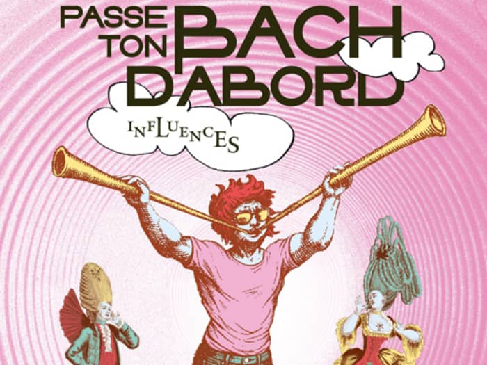 Illustration de l'événement : Passe ton Bach d'abord