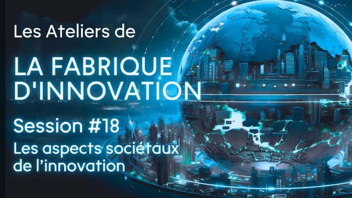 Illustration de l'événement : Les Ateliers de la Fabrique d'innovation