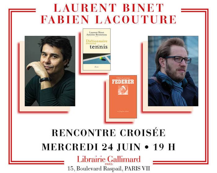 Illustration de l'événement : Rencontre croisée autour du tennis, avec Laurent Binet et Fabien Lacouture