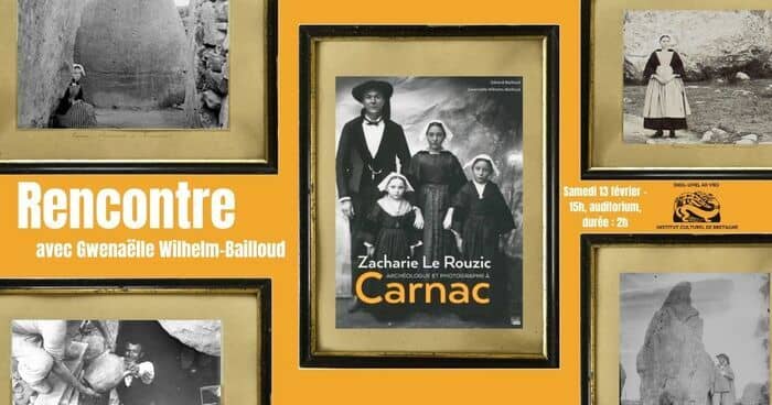 Illustration de l'événement : Gwenaëlle Wilhelm-Bailloud – Zacharie Le Rouzic, archéologue et photographe à Carnac