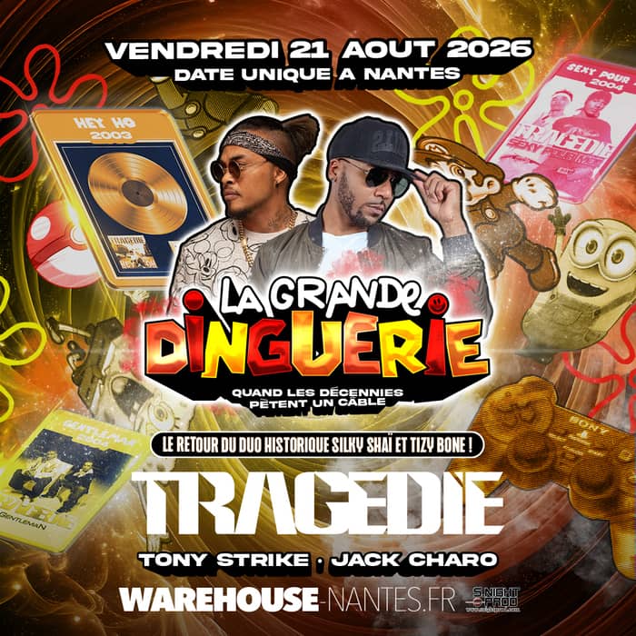 Illustration de l'événement : LA GRANDE DINGUERIE avec Tragédie pour le grand retour du duo originel Silky Shaï & Tizy Bone !