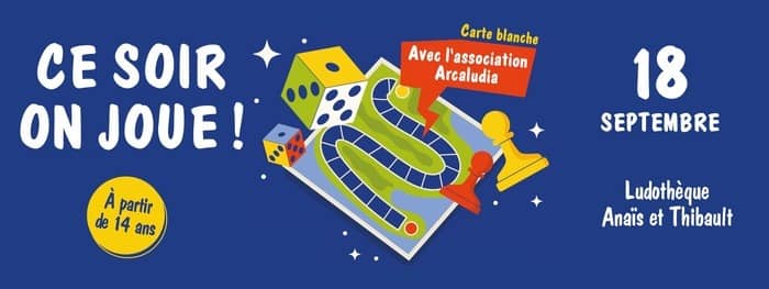 Illustration de l'événement : Ce soir, on joue avec ... Arcaludia