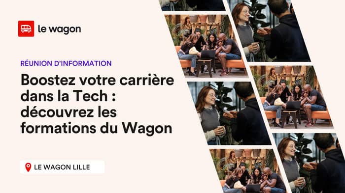 Illustration de l'événement : Boostez votre carrière dans la Tech : découvrez les formations du Wagon Lille