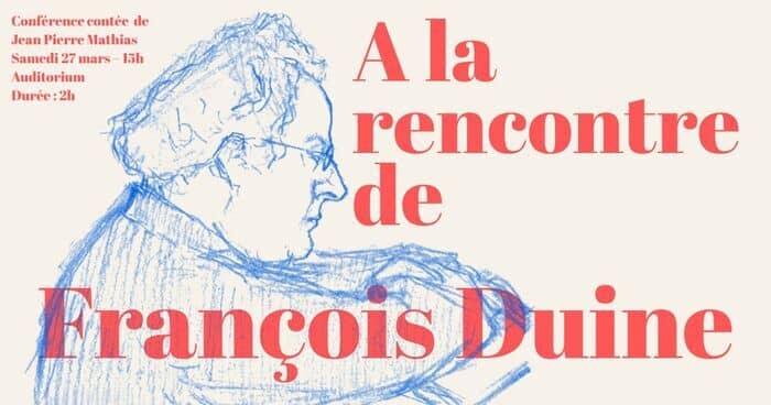 Illustration de l'événement : Conférence – A la rencontre de François Duine