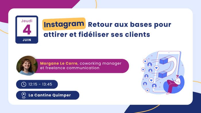Illustration de l'événement : Instagram : retour aux bases pour attirer et fidéliser ses clients