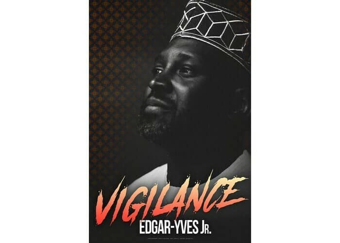 Illustration de l'événement : Edgar-Yves Jr. : Vigilance
