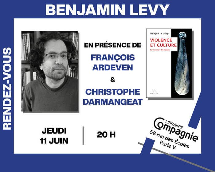 Illustration de l'événement : Le psychologue et psychanalyste Benjamin Lévy présente « Violence et culture : La Vie sociale des pulsions »
