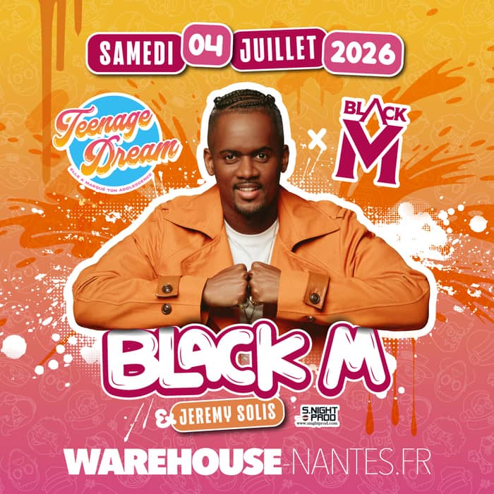 Illustration de l'événement : Teenage Dream invite BLACK M à Nantes