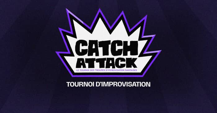 Illustration de l'événement : Catch Attack / Tournoi d'improvisation amateur