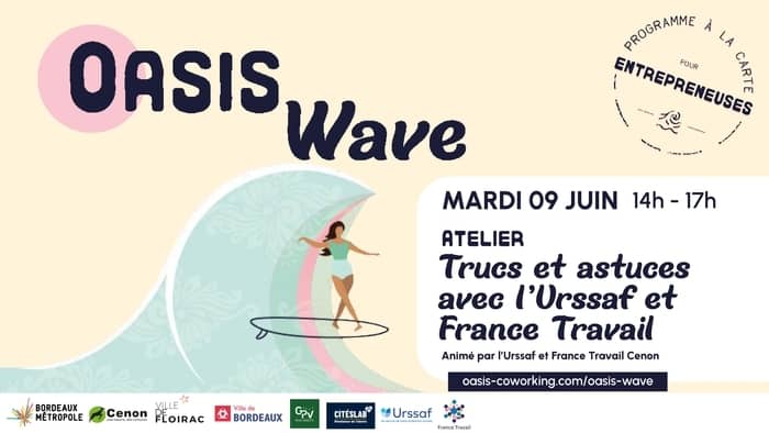 Illustration de l'événement : Atelier "Trucs et astuces avec l’Urssaf et France Travail" - Oasis Wave - Entrepreneuriat au féminin