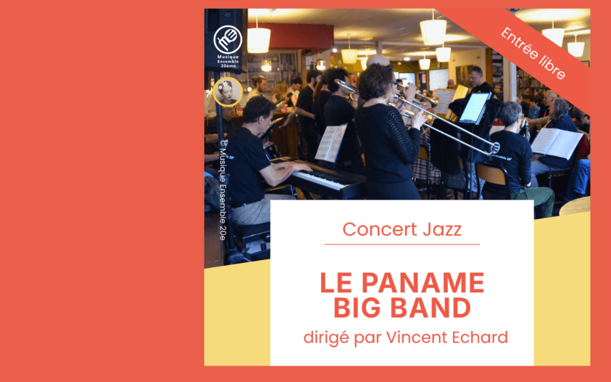 Illustration de l'événement : Concert jazz – Le Paname Big Band de Musique Ensemble 20e