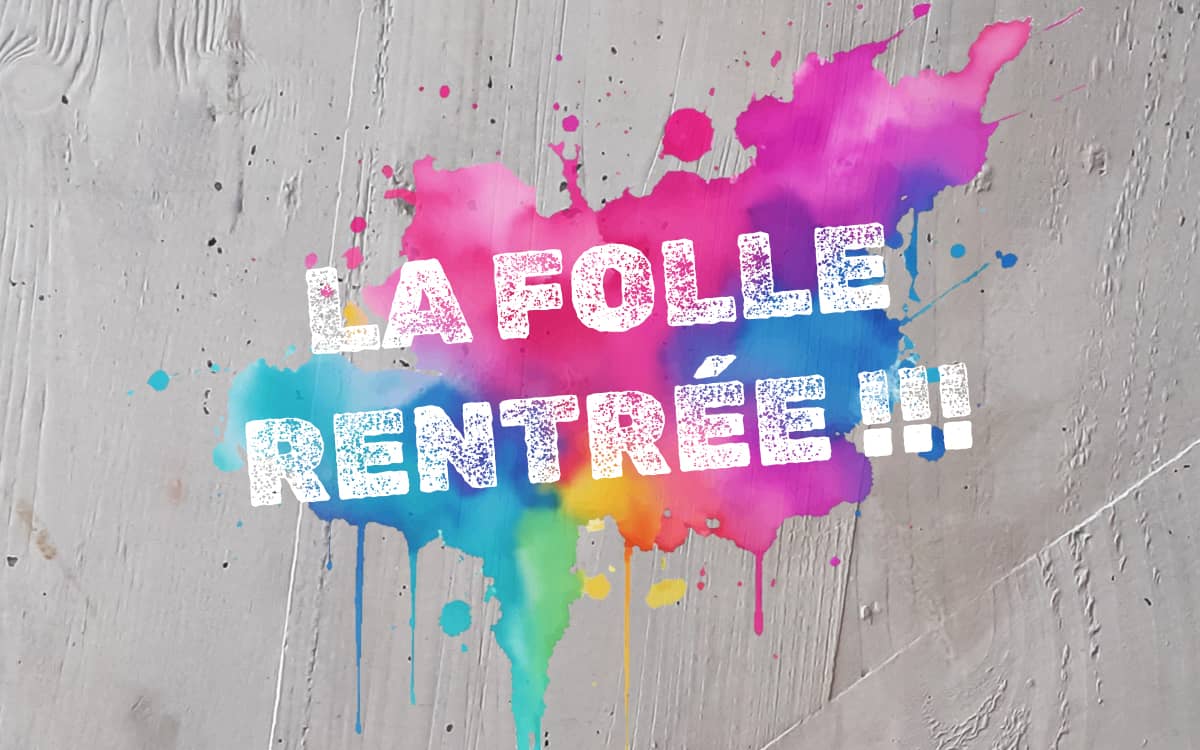 Illustration de l'événement : Fête de réouverture : La folle rentrée !!!
