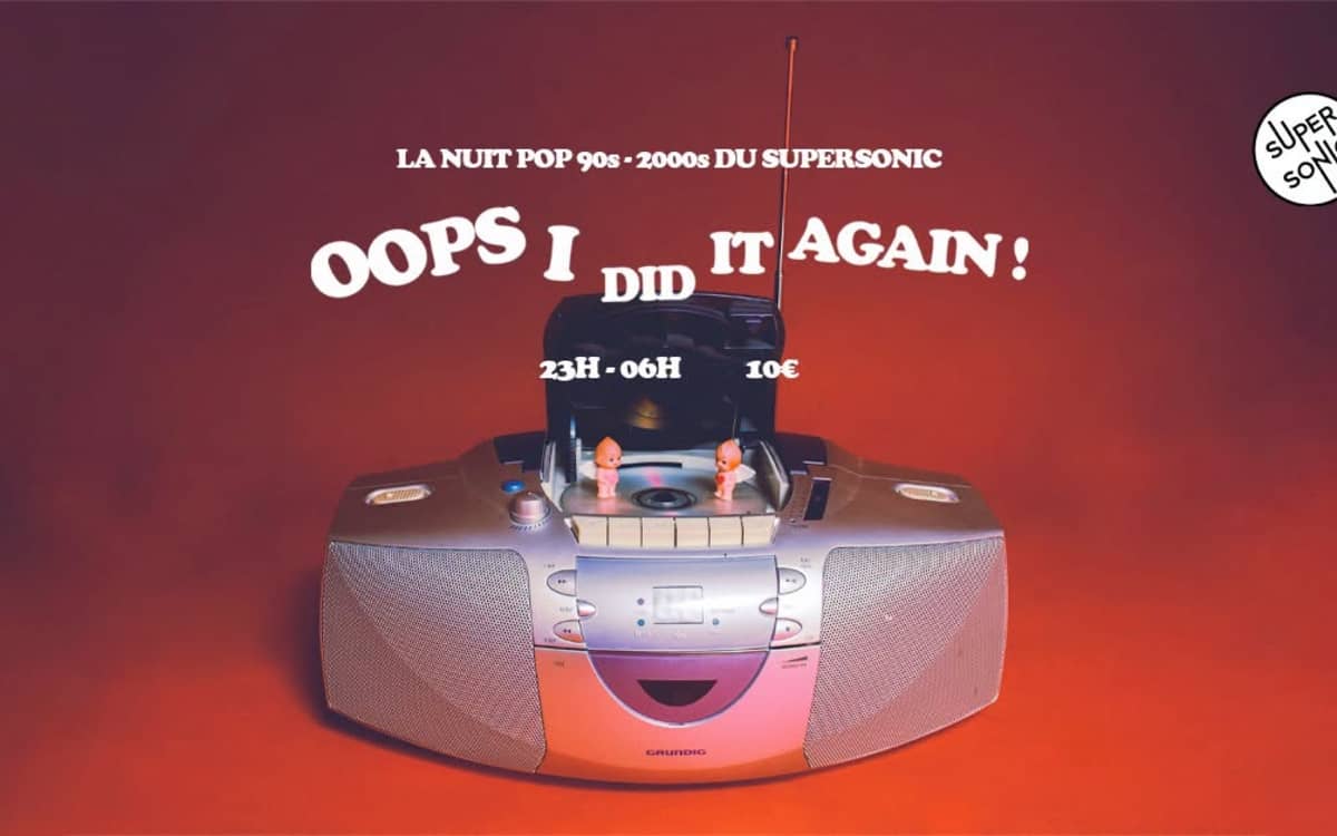 Illustration de l'événement : Oops I Did It Again / Nuit Pop 90's - 00's
