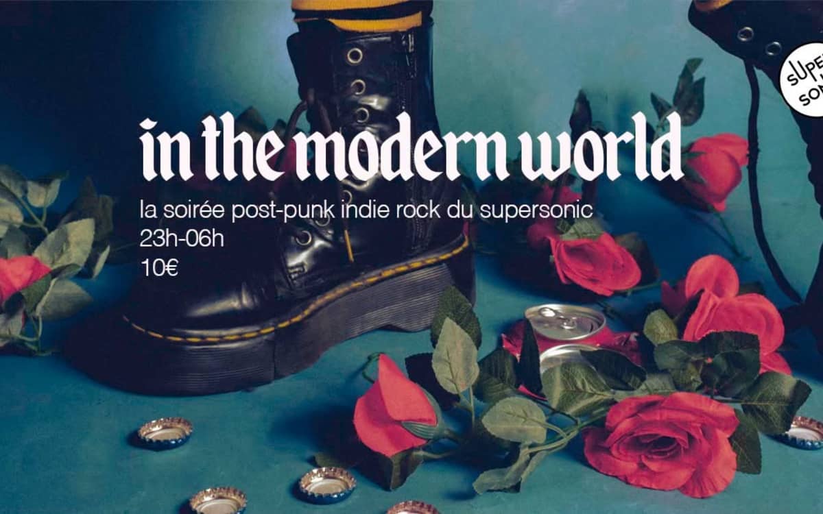 Illustration de l'événement : In The Modern World / La soirée Post Punk Indie Rock