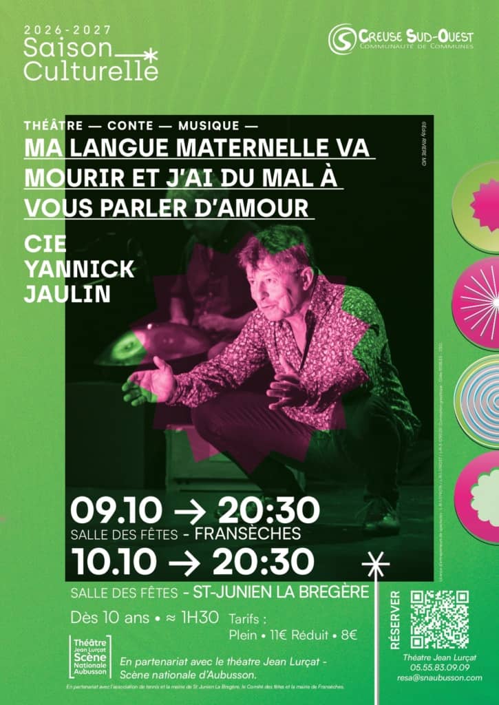 Illustration de l'événement : Saison culturelle Creuse Sud Ouest : Ma langue maternelle va mourir et j'ai du mal à vous parler d'amour - Cie Yannick Jaulin