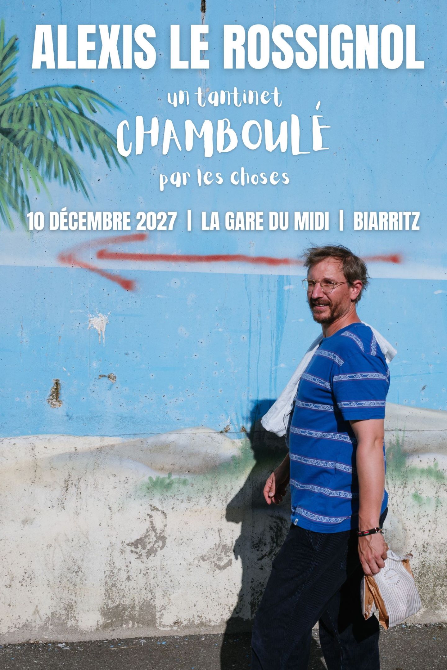 Illustration de l'événement : Alexis le Rossignol - Un tantinet CHAMBOULÉ par les choses