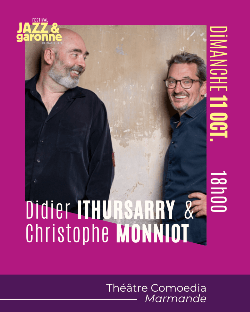Illustration de l'événement : Festival Jazz et Garonne #16 - Concert Didier ITHURSARRY & Christophe MONNIOT Duo