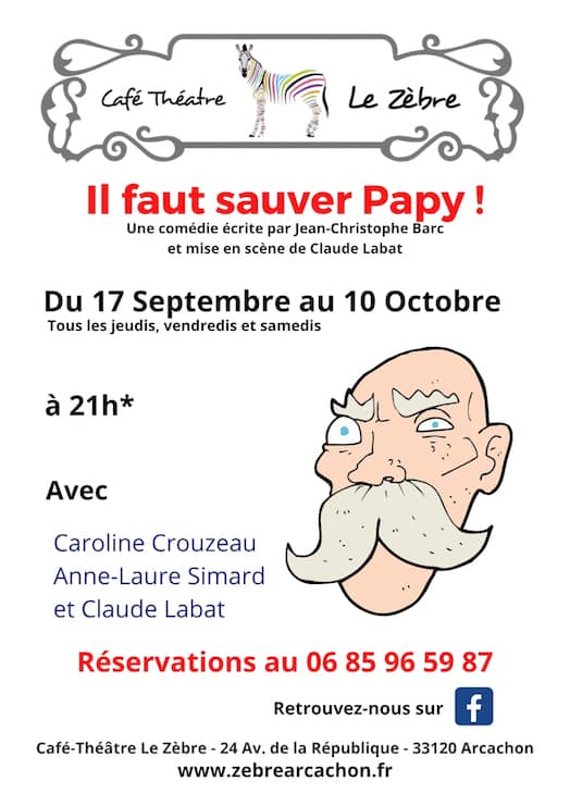 Illustration de l'événement : Café Théâtre le Zèbre "il faut sauver Papi"