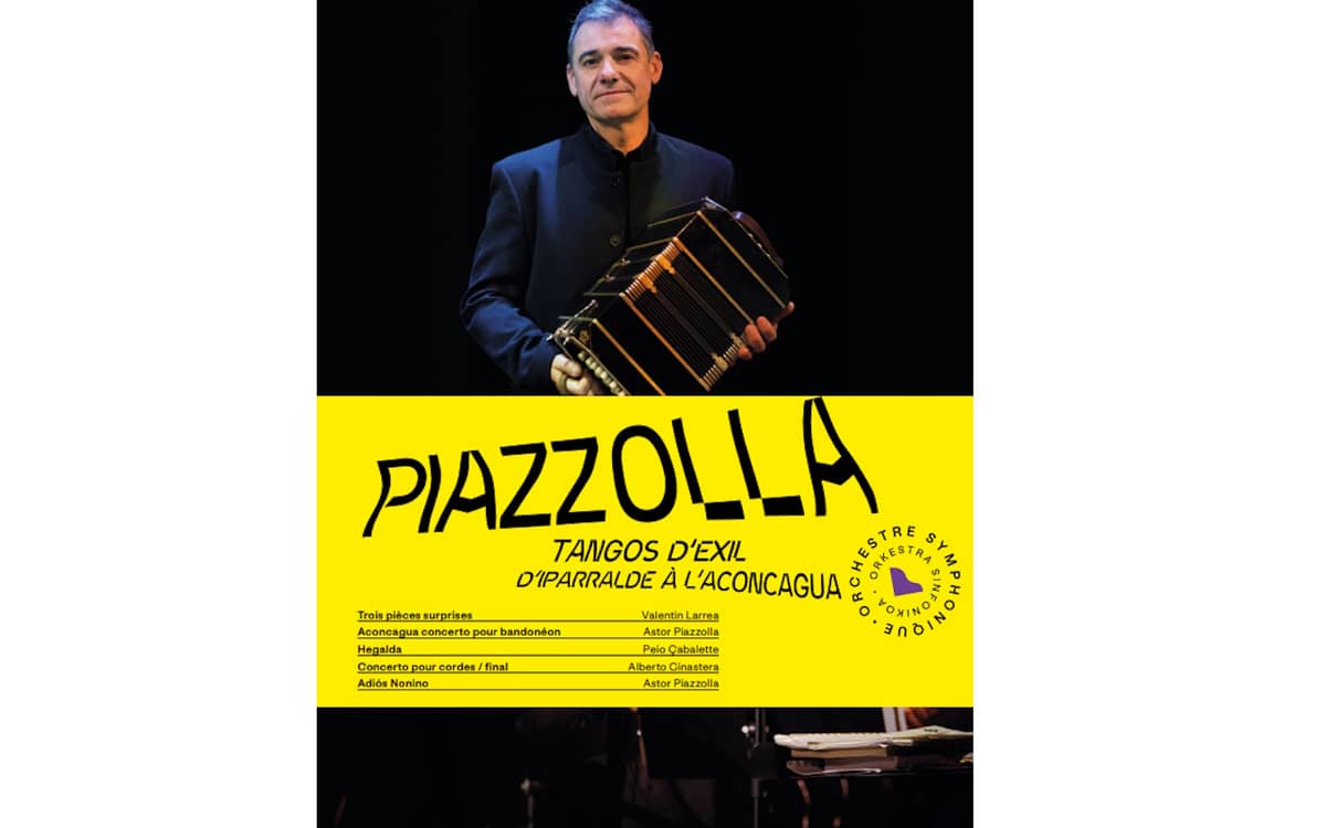 Illustration de l'événement : Orchestre Symphonique du Pays Basque : Piazzolla - Tangos d'exil d'Iparralde à l'Aconcagua