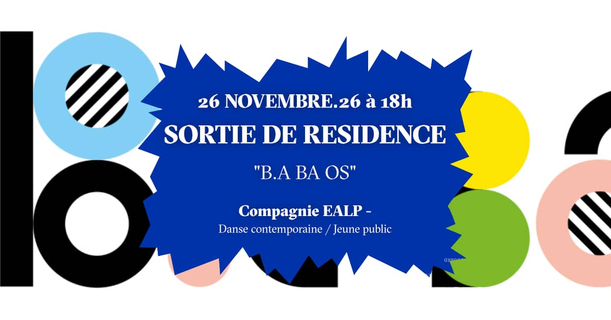 Illustration de l'événement : Sortie de résidence de la Compagnie EALP ”B.A BA OS”- Danse contemporaine jeune public