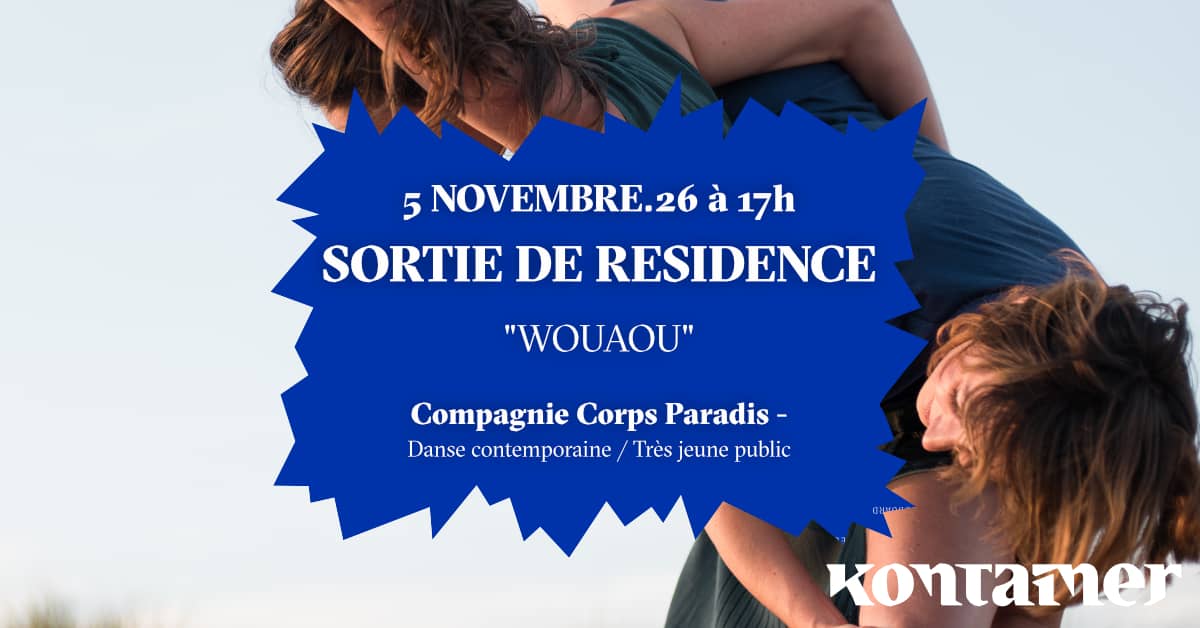 Illustration de l'événement : Sortie de résidence de la Compagnie Corps Paradis "WOUAOU"- Danse contemporaine très jeune public