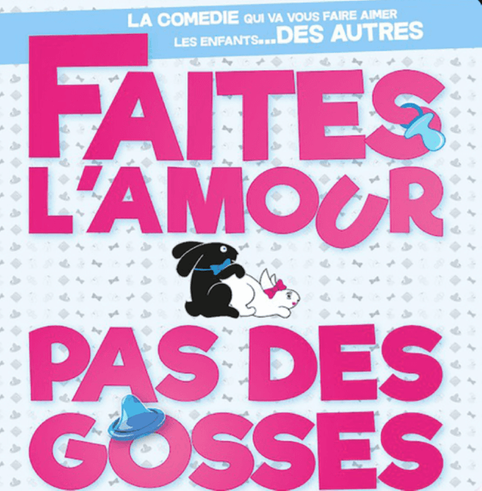 Illustration de l'événement : FAITES L’AMOUR, PAS DES GOSSES