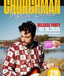 Illustration de l'événement : Tropical Blues by Churchman - Release Party