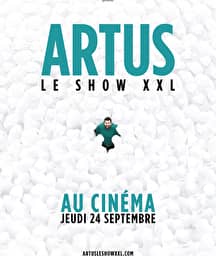 Illustration de l'événement : Artus – Le show XXL au cinéma