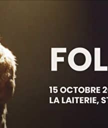 Illustration de l'événement : FOLIE'S