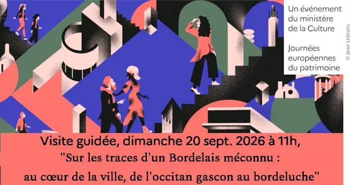 Illustration de l'événement : Visite guidée : "Sur les traces d'un Bordelais méconnu : au cœur de la ville, de l'occitan gascon au bordeluche"