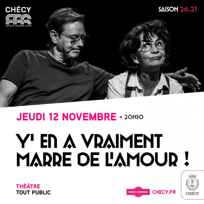 Illustration de l'événement : Y‘ EN A VRAIMENT MARRE DE L’AMOUR ! - SAISON CULTURELLE 26/27