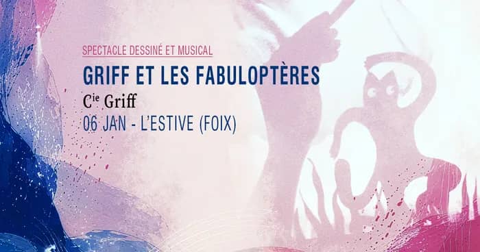 Illustration de l'événement : Griff et les Fabuloptères - Cie Griff