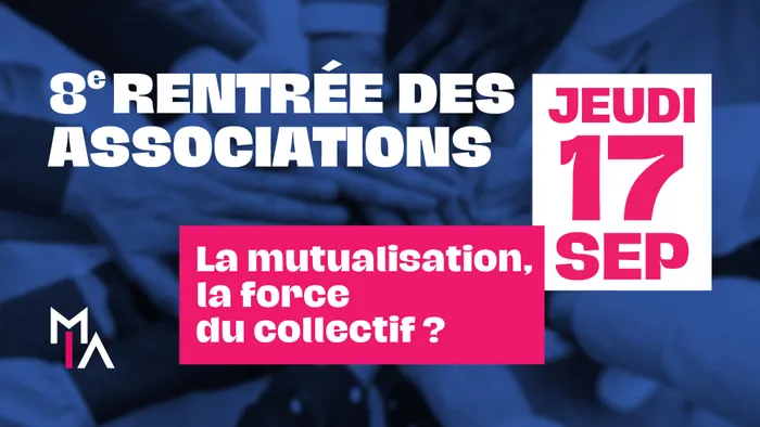 Illustration de l'événement : 8ème Rentrée des Associations de la MIA !