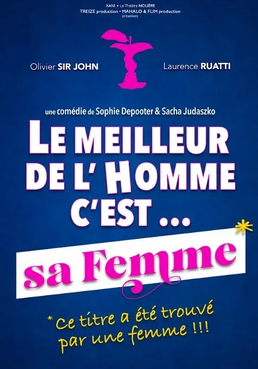 Illustration de l'événement : Le meilleur de l'homme c'est... Sa femme