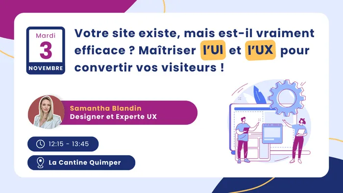 Illustration de l'événement : Votre site existe, mais est-il vraiment efficace ? Maîtriser l'UI/UX pour convertir vos visiteurs