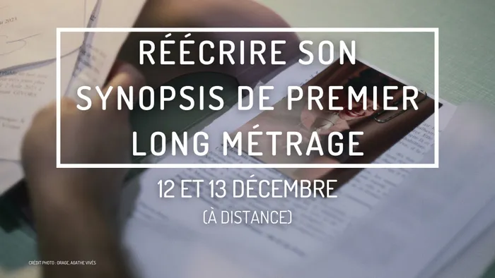 Illustration de l'événement : Réécrire son synopsis de premier long métrage