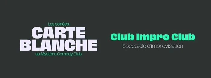 Illustration de l'événement : Carte Blanche - Club Impro Club