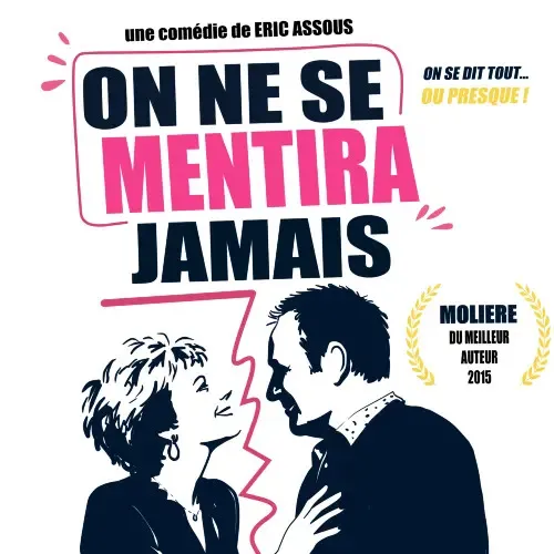 Illustration de l'événement : Comédie – On ne se mentira jamais