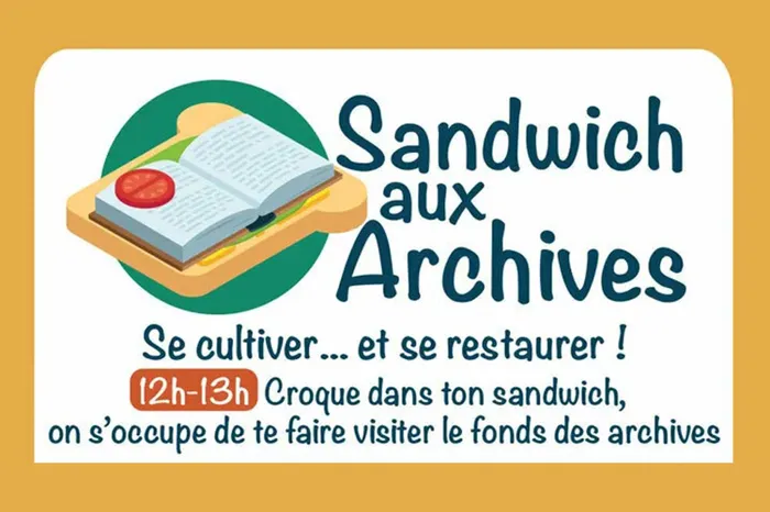 Illustration de l'événement : Sandwich aux Archives