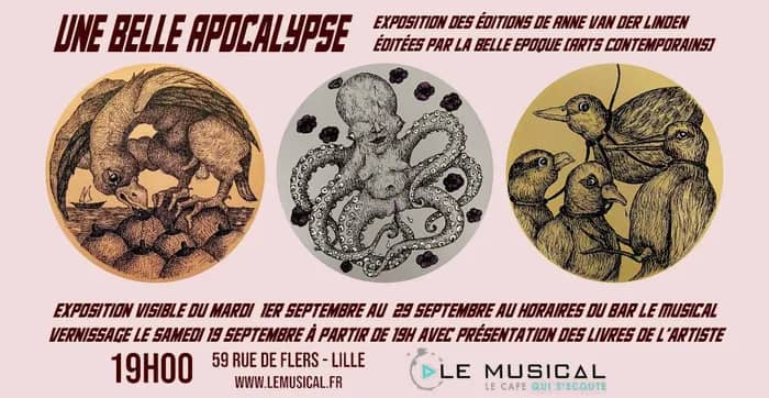 Illustration de l'événement : Une belle apocalypse : exposition des éditions d'Anne Van der Linden au MUSICAL