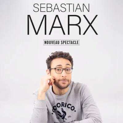 Illustration de l'événement : Sébastian Marx - Nouveau spectacle