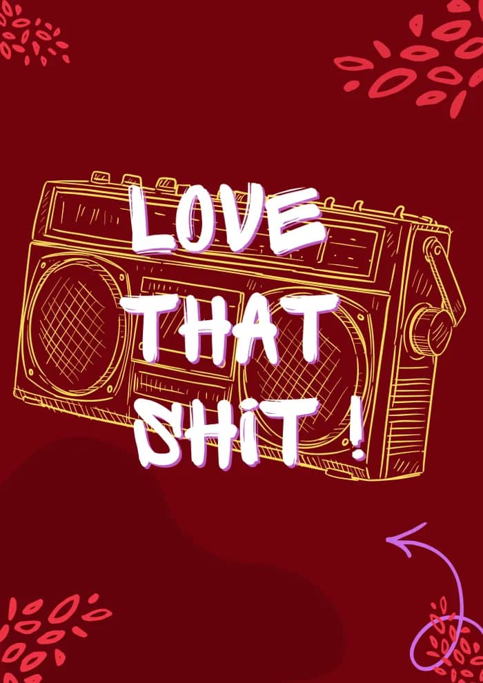 Illustration de l'événement : LOVE THAT SHIT