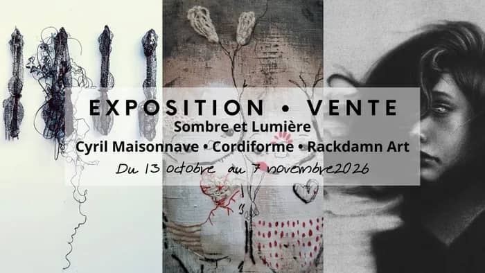 Illustration de l'événement : Sombre et Lumière | Exposition de peintures et d'objets d'art | Art contemporain | Cyril Maisonnave, Cordiforme, Rackdamn Art
