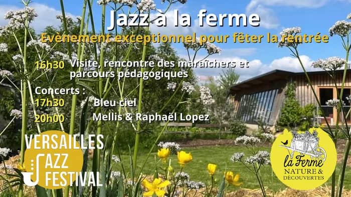 Illustration de l'événement : Jazz à la ferme - Le Versailles Jazz Festival fait sa rentrée en musique