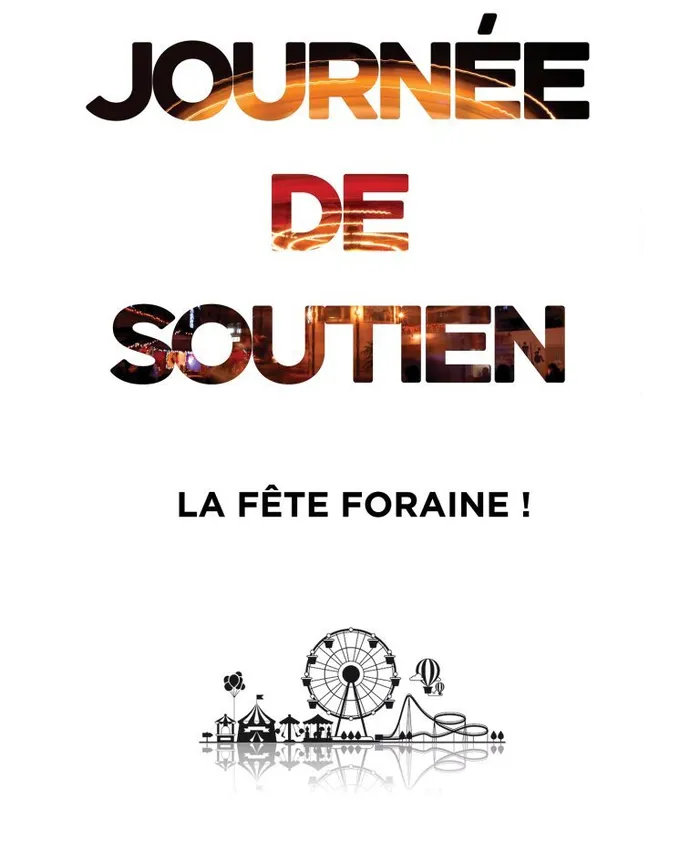 Illustration de l'événement : JOURNÉE DE SOUTIEN : LA FÊTE FORAINE !